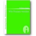 Dohm 2007 – Wie Frauen werden