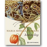 Heard 2017 – Maria Sibylla Merians Schmetterlinge