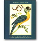 Schmidt-Loske 2007 – Die Tierwelt der Maria Sibylla