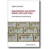 Braunbeck 2017 – Figurationen von Kunst