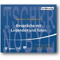 Alexijewitsch, Werner et al. 2011 – Gespräche mit Lebenden und Toten