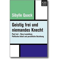 Quack (Hg.) 2017 – Geistig frei und niemandes Knecht