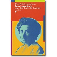 Schütrumpf (Hg.) 2018 – Rosa Luxemburg oder