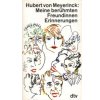 Meyerinck 1967 – Meine berühmten Freundinnen