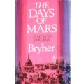 Bryher 1971 – The days of Mars