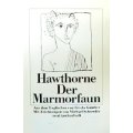 Hawthorne 1988 – Der Marmorfaun
