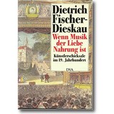 Fischer-Dieskau 1990 – Wenn Musik der Liebe Nahrung