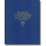 Schleifer, Glickman (Hg.) 1996 – Women composers