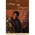 Angelou 1975 – Oh pray my wings are