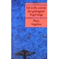 Angelou 2000 – Ich weiß, warum der gefangene