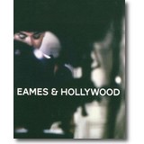 Eames, Eames 2016 – Eames & Hollywood